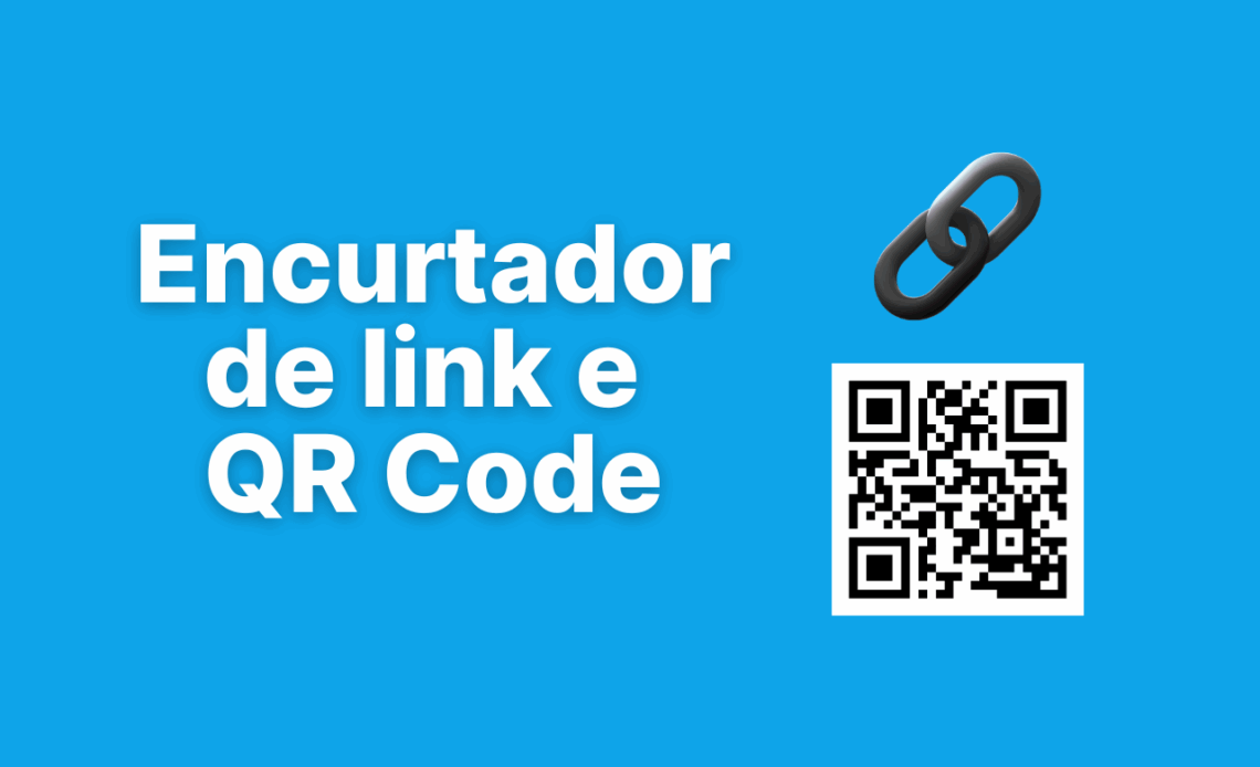 Primeiros Passos: Encurtador de link e QR Code